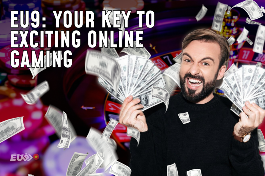 EU9: Your Key to Exciting Online Gaming